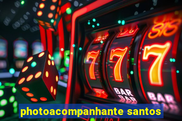 photoacompanhante santos