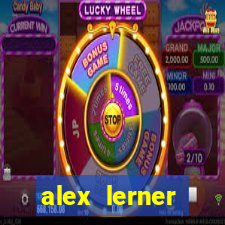 alex lerner jornalista fortuna