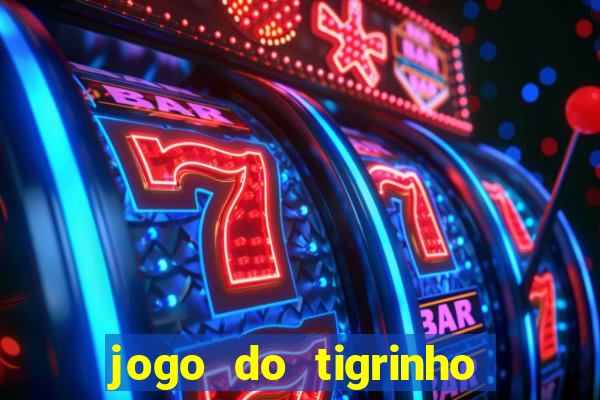 jogo do tigrinho com deposito de 5 reais