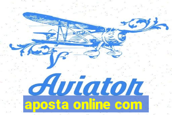 aposta online com