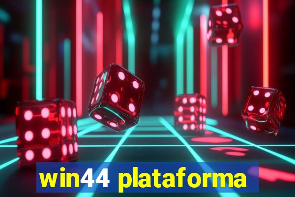 win44 plataforma