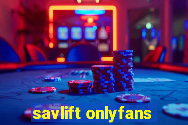 savlift onlyfans