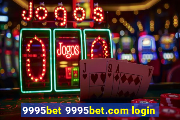 9995bet 9995bet.com login