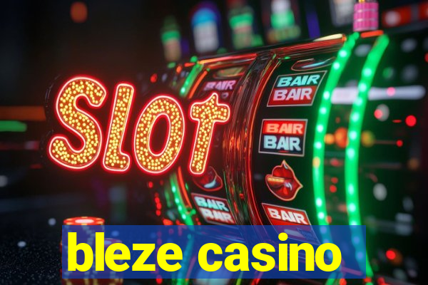 bleze casino