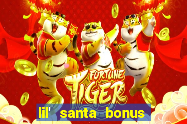 lil' santa bonus buy slot