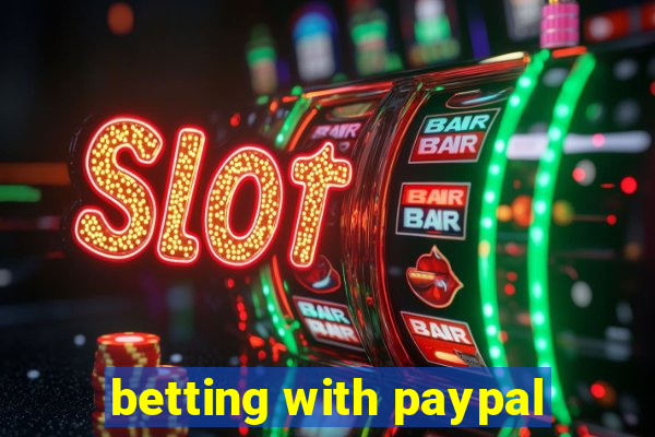 betting with paypal