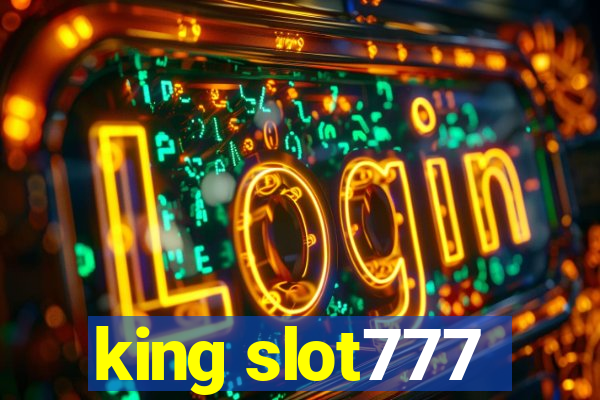 king slot777