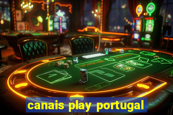 canais play portugal