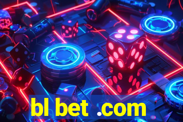 bl bet .com