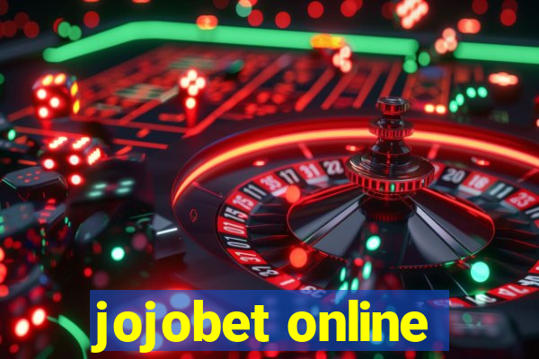 jojobet online