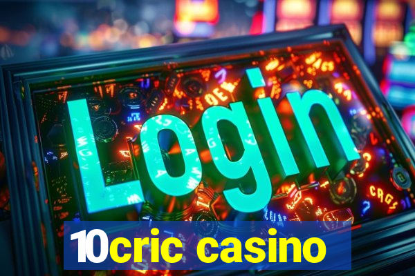 10cric casino