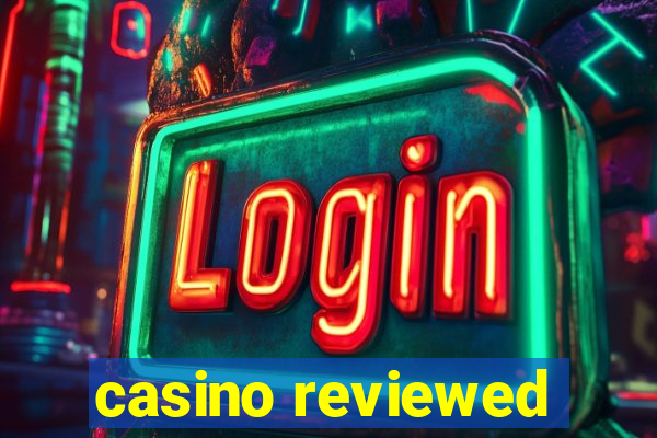 casino reviewed