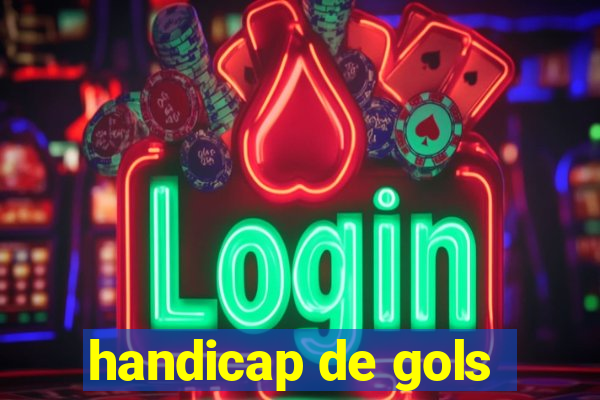 handicap de gols