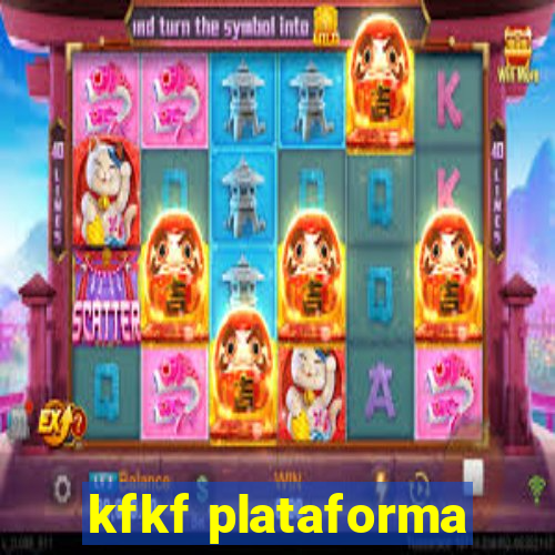 kfkf plataforma