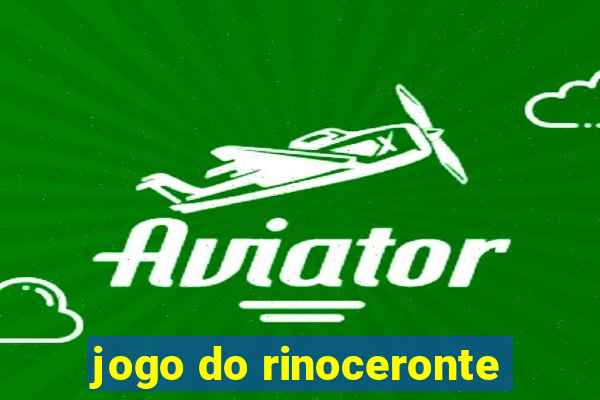 jogo do rinoceronte