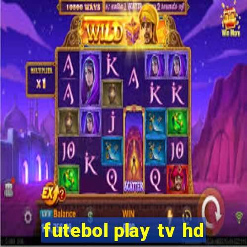 futebol play tv hd