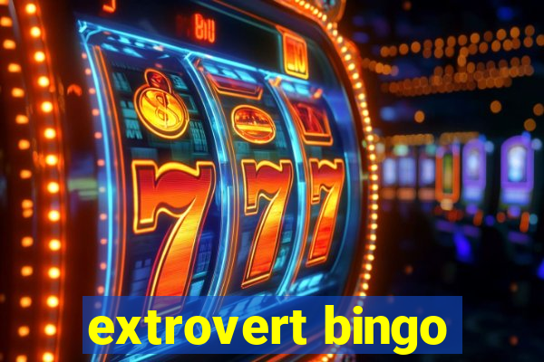 extrovert bingo