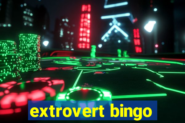 extrovert bingo