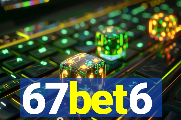 67bet6