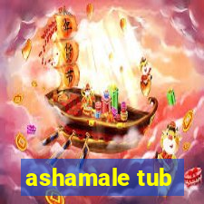 ashamale tub