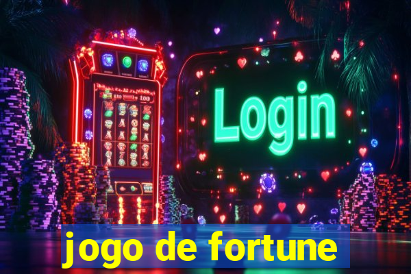 jogo de fortune