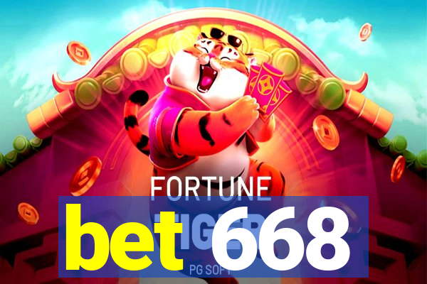 bet 668