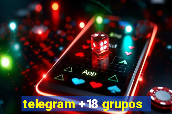 telegram +18 grupos