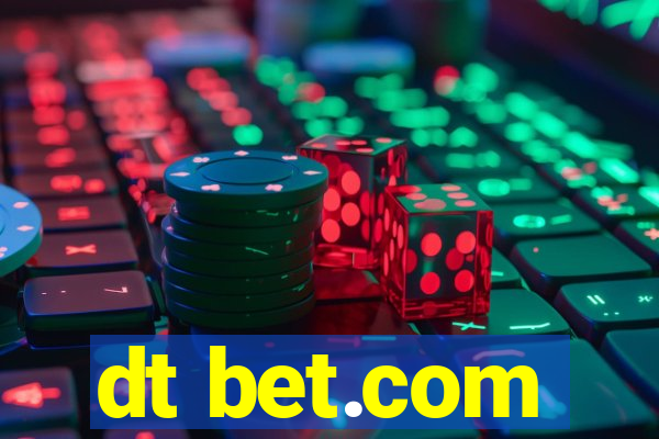 dt bet.com