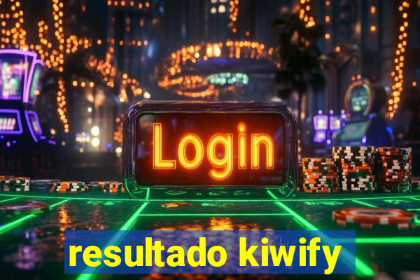 resultado kiwify