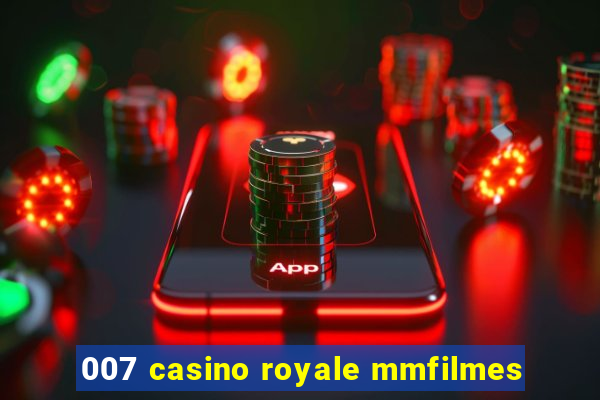 007 casino royale mmfilmes