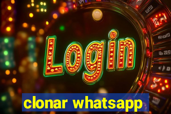 clonar whatsapp