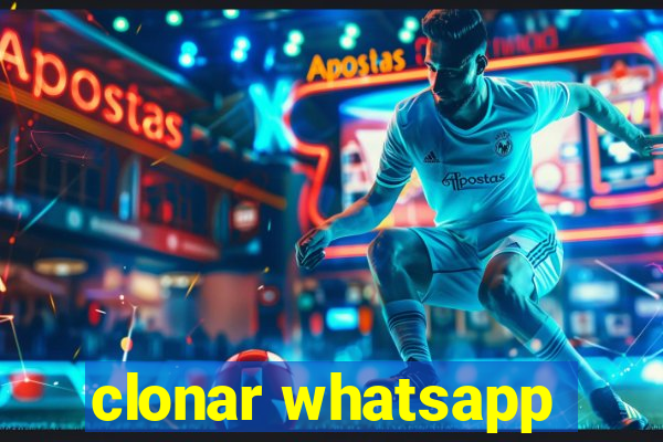 clonar whatsapp