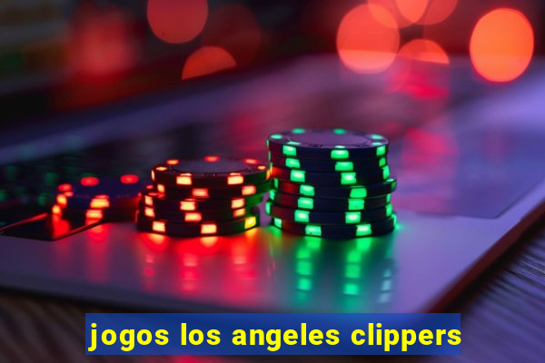 jogos los angeles clippers