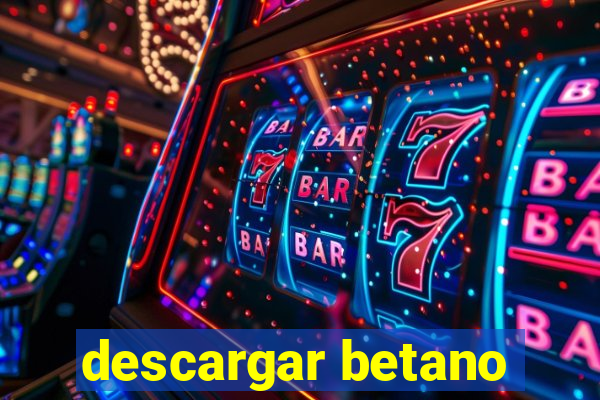 descargar betano