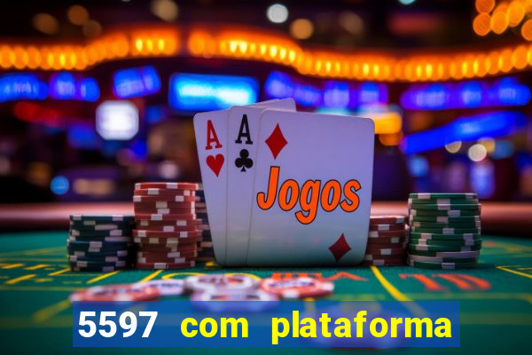 5597 com plataforma de jogos