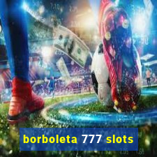 borboleta 777 slots