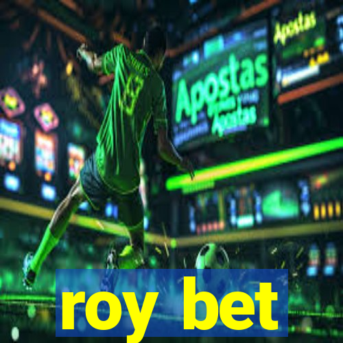 roy bet