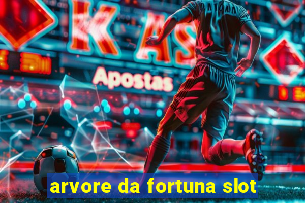 arvore da fortuna slot