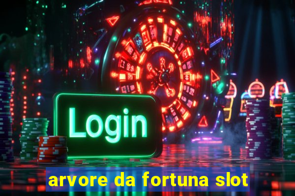 arvore da fortuna slot