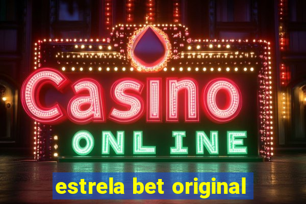 estrela bet original