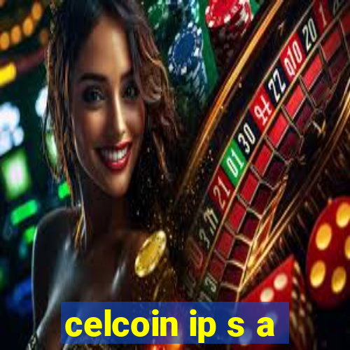 celcoin ip s a