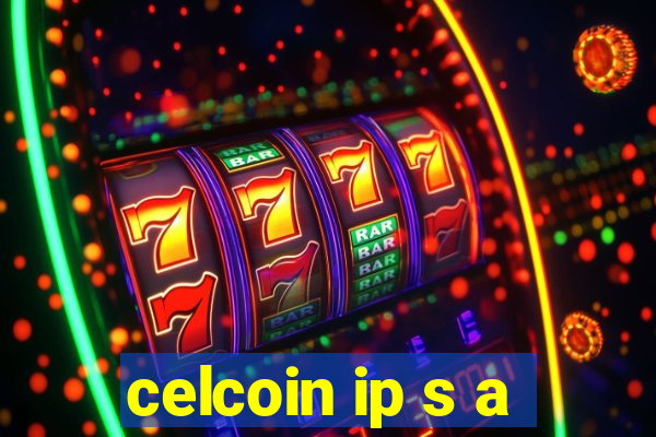 celcoin ip s a