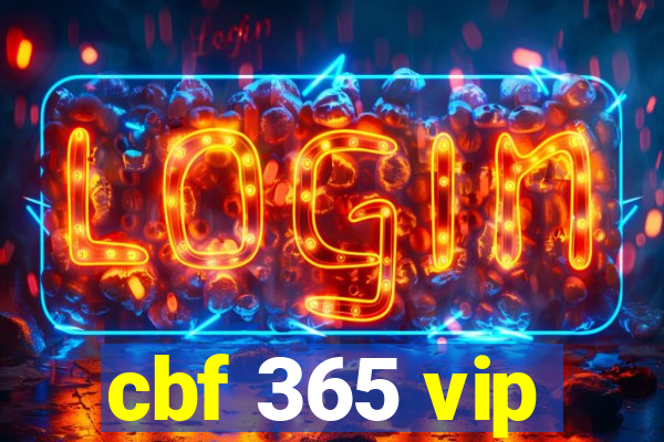 cbf 365 vip