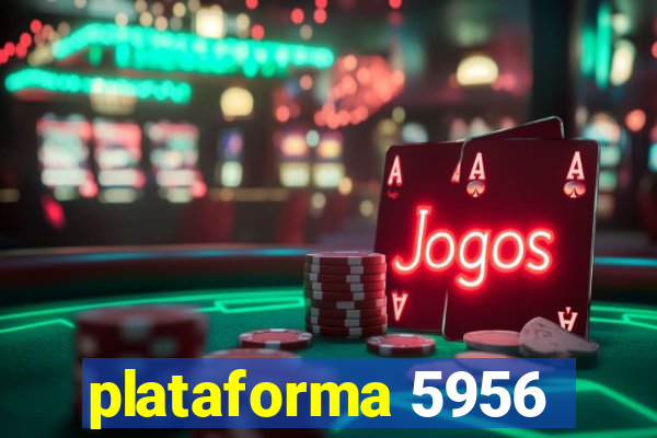 plataforma 5956