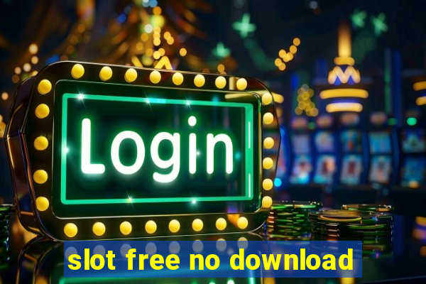 slot free no download