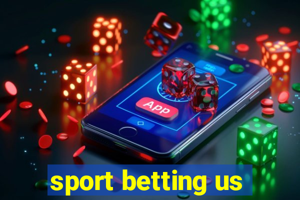 sport betting us