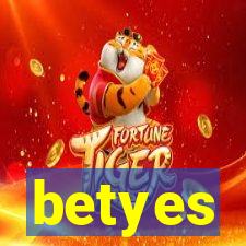 betyes