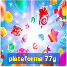 plataforma 77g