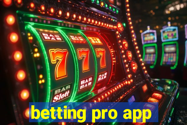 betting pro app