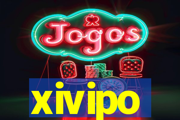 xivipo